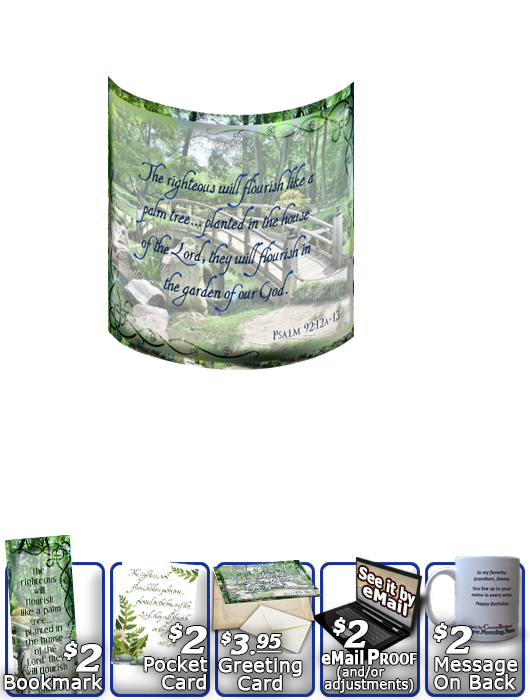 SG-MU-SC08, Coffee Mug with Custom Bible Verse, personalized, garden bridge, Psalm 92:12a-13